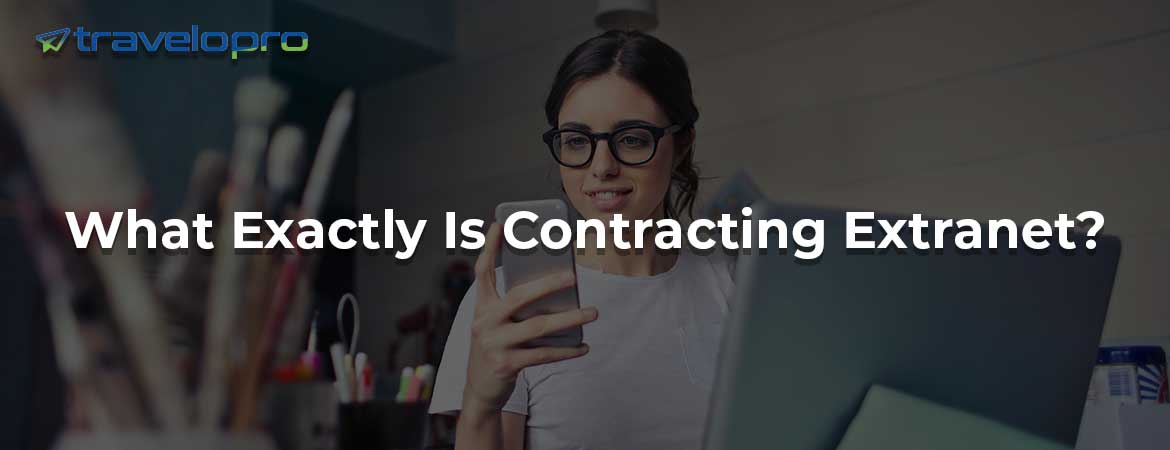What Exactly Is Contracting Extranet?