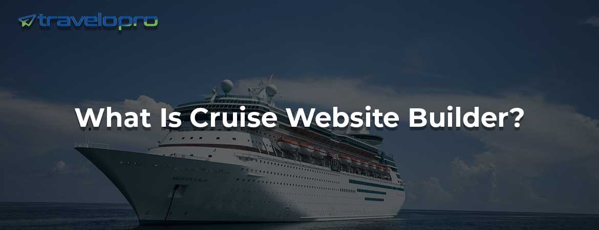 What Is Cruise Website Builder?
