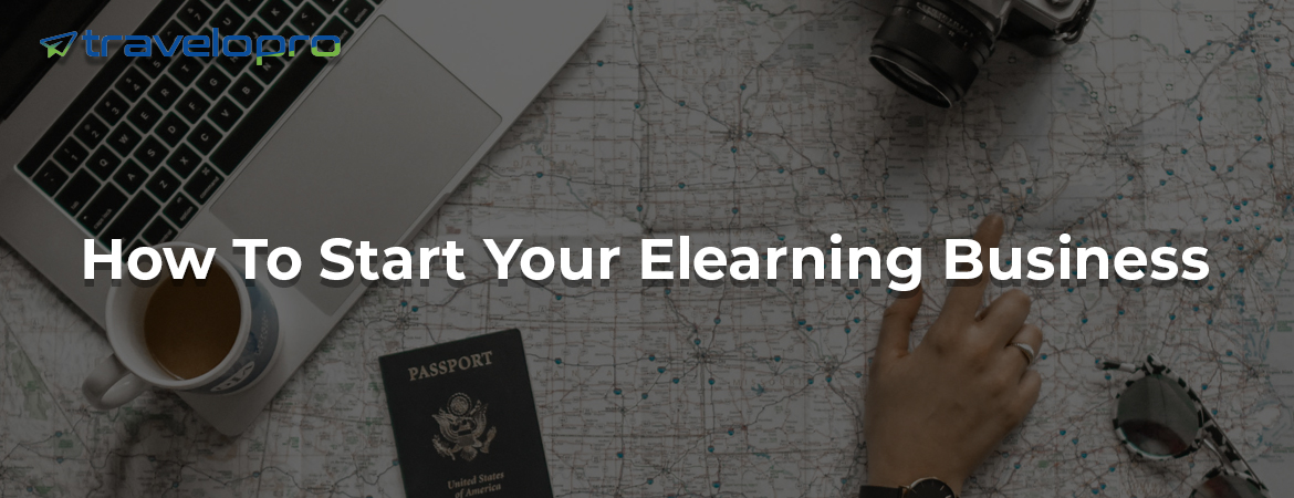How-To-Start-Your-Elearning-Business