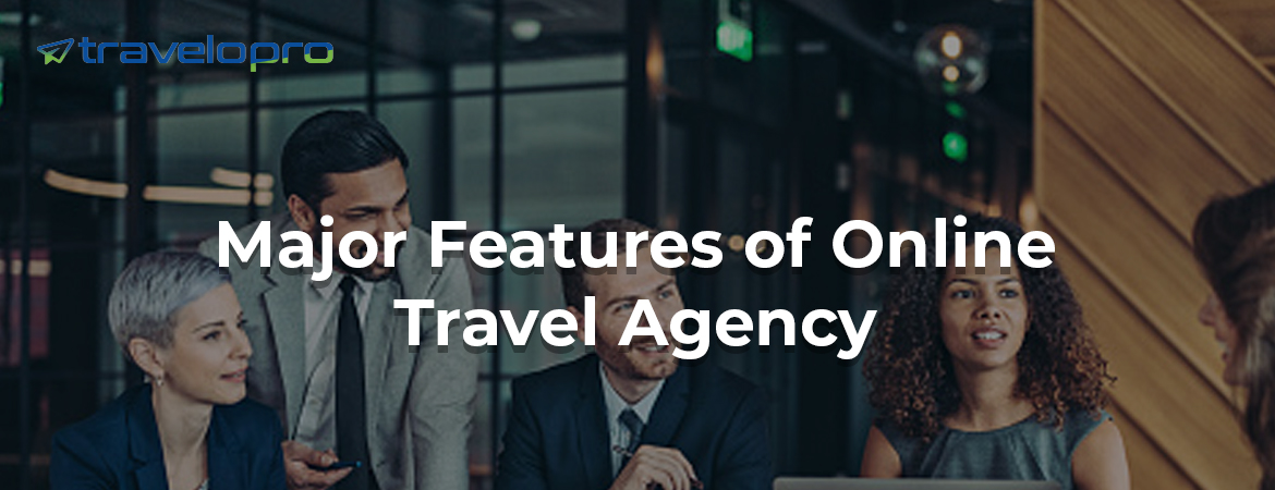 Major-Features-of-Online-Travel-Agency