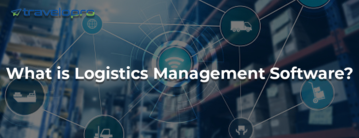 Must-Have-Features-Of-Logistics-Management-Software