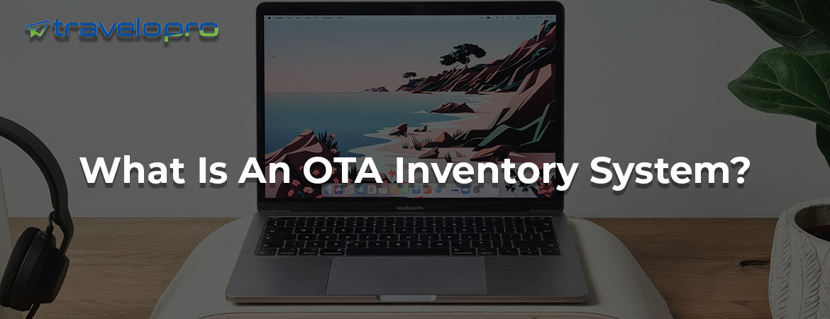 What Is An OTA Inventory System?
