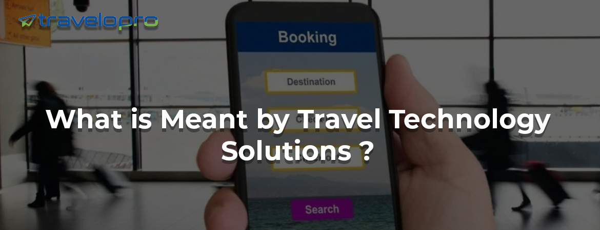 why-choose-travel-technology-solution